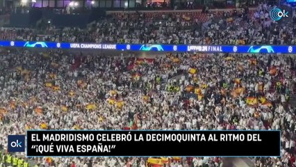 El madridismo celebró la Decimoquinta al ritmo del “¡qué viva España!”