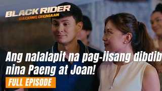Black Rider: Ang nalalapit na pag-iisang dibdib nina Paeng at Joan! (Full Episode 148) May 31, 2024