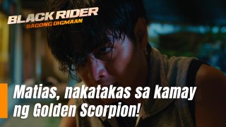 Black Rider: Matias, nakatakas sa kamay ng Golden Scorpion! (Episode 148)