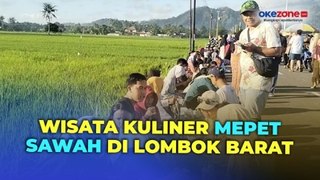 Viral di Medsos! Wisata Kuliner Mepet Sawah di Lombok Barat Ramai Dikunjungi Wisatawan