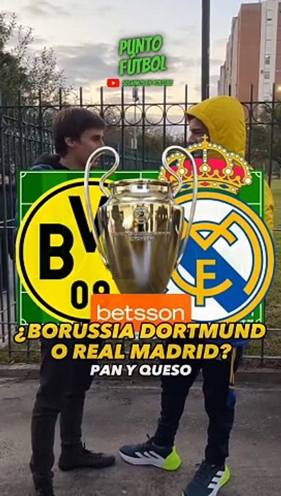 ¿Borussia Dortmund o Real Madrid? Pan y Queso