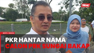 PRK Sungai Bakap: PKR Pulau Pinang hantar senarai nama calon