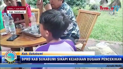 Komisi IV DPRD Kab. Sukabumi Sikapi Kasus Dugaan Oknum Guru Cekik Siswannya di Palabuhanratu