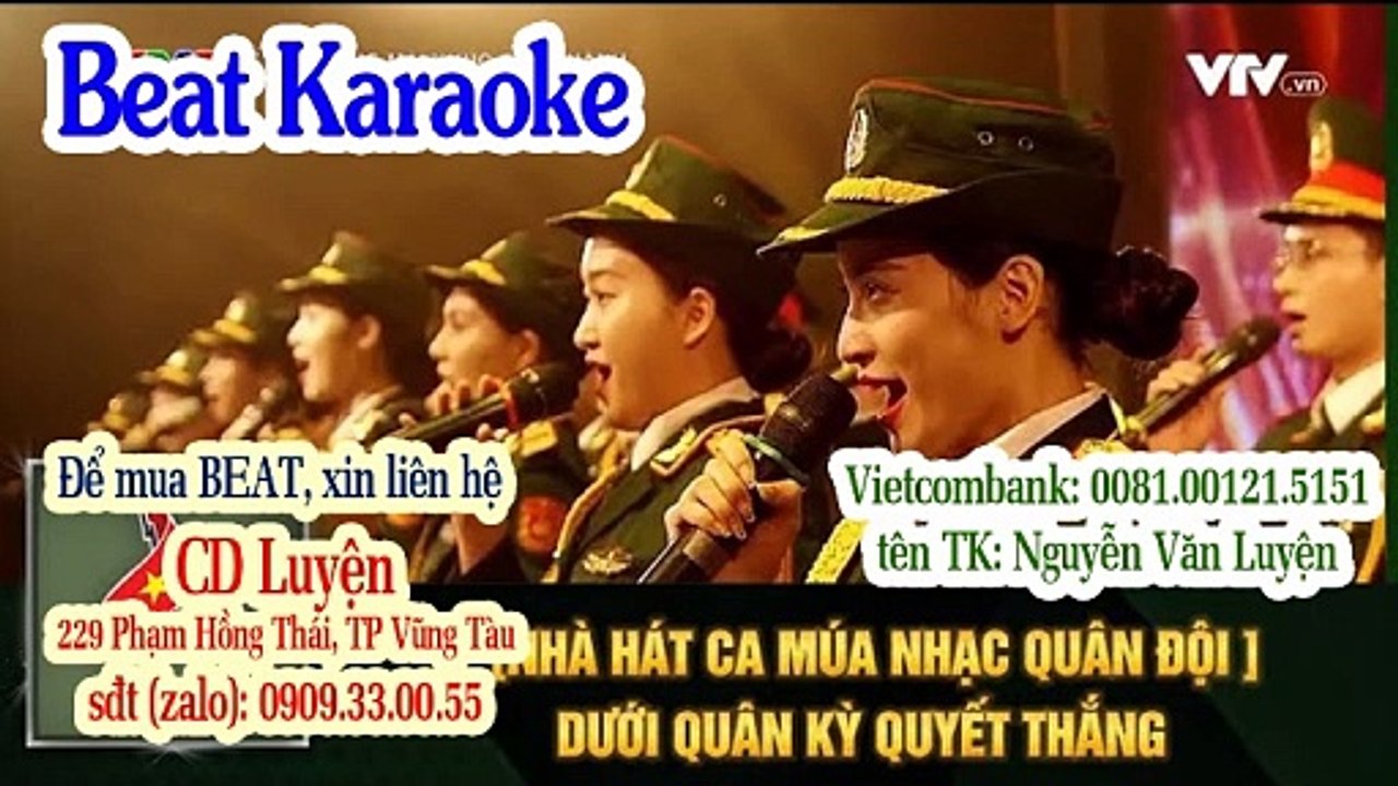 [Beat] Dưới Quân Kỳ Quyết Thắng - Nhà hát Ca Múa Nhạc Quân Đội -HÌNH CA SĨ