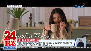 Trailer ng upcoming film nina Barbie Forteza at David Licauco, inilabas na | 24 Oras Weekend