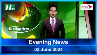 Evening News | 02 June 2024 | NTV Latest News
