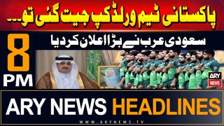 ARY News 8 PM Headlines 2nd June 2024 | Saudi Arabia Big Announcement