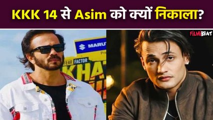 KKK14: Asim Riaz हुए show से बाहर, वजह जानकार उड़ जाएंगे होश, Fans Reaction Viral! FilmiBeat