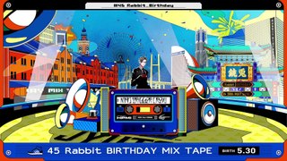 45 Rabbit Birthday Mix Tape