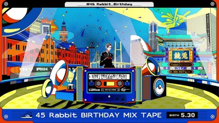 45 Rabbit Birthday Mix Tape