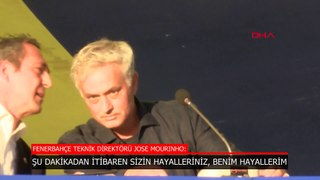 Mourinho'dan Fenerbahçe taraftarına: Sizin hayalleriniz, benim hayallerim