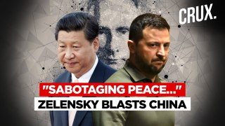 Zelensky Says China “Disrupting” Ukraine’s Peace Plan, Claims 