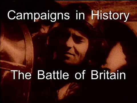 The History Of Warfare : Campaigns in History - The Battle of Britain 1940 - 1941