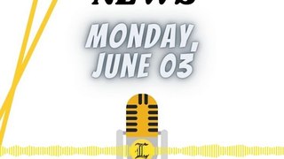 News Monday 03 June 2024