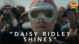 Young Woman and the Sea  | 'Remarkable' - Daisy Ridley  - Disney
