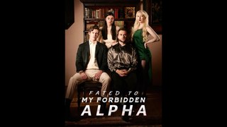 Fated To My Forbidden Alpha - Full Movie - LAT Channel