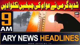 ARY News 9 AM Headlines 3rd June 2024 | Weather Updates!