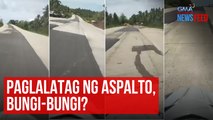 Paglalatag ng aspalto, bungi-bungi? | GMA Integrated Newsfeed