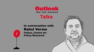 Outlook Talks: Politics & Leadership with Political Scientist Rahul Verma