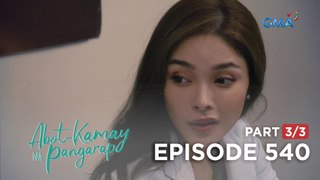 Abot Kamay Na Pangarap: Ang lola ni Zoey, nagbalik na! (Full Episode 540 - Part 3/3)