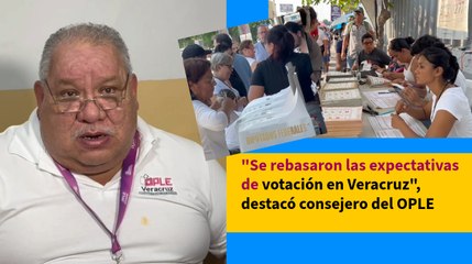 "Se rebasaron las expectativas de votación en Veracruz", destacó consejero del OPLE