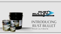 Rust Bullet - Your ultimate Rust Inhibitor Paint