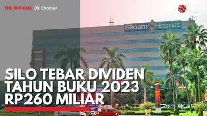 SILO Tebar Dividen Tahun Buku 2023 Rp260 Miliar