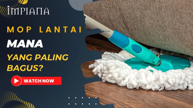 Mop Lantai Mana Paling Bagus?