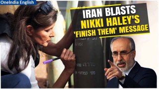 'Slaughter of..': Iran Retaliates Hard After U.S Nikki Haley’s ‘Finish Them’ Message On Israeli Bomb