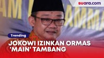 Jokowi Izinkan Ormas Keagamaan 'Main' Tambang, Begini Respons Muhammadiyah