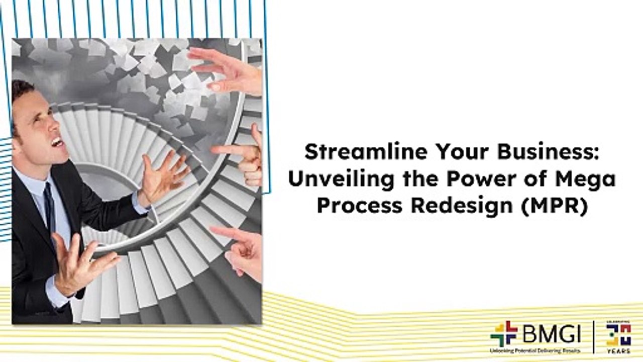 Streamline Your Business_ Unveiling the Power of Mega Process Redesign (MPR)