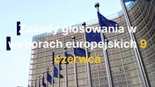 Zasady głosowania w wyborach europejskich 9 czerwca