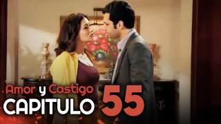 Amor y Castigo Capitulo 55 HD | Doblada En Español | Aşk ve Ceza