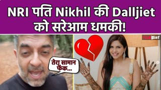 Dalljiet Kaur Divorce: Nikhil Patel ने दलजीत को भेजा Legal Notice, Actress को आखिरी बार कही ये बात