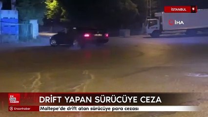 Maltepe’de drift atan sürücüye para cezası