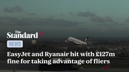 EasyJet and Ryanair hit with £127million fine for taking advantage of fliers