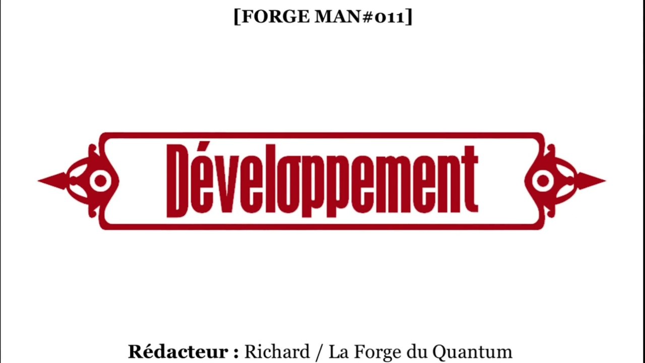 FORGE Man#011 - Développement...