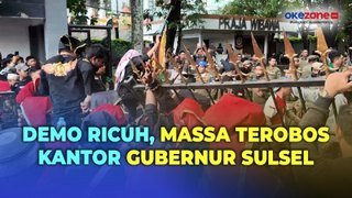 Detik-Detik Massa Rusak Pagar dan Terobos Kantor Gubernur Sulsel, Ini Pemicunya