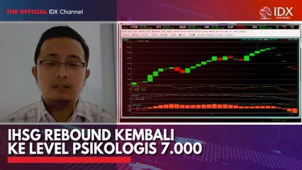 IHSG Rebound Kembali ke Level Psikologis 7.000