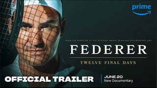 Federer: Twelve Final Days | Official Trailer - Prime Video