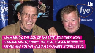 Leonard Nimoy’s Son Knows Why William Shatner and His Dad Were Feuding