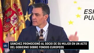 Sánchez promocionó al socio de su mujer en un acto del Gobierno sobre fondos europeos