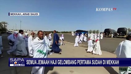 Download Video: Seluruh Jemaah Haji Indonesia Gelombang Pertama Sudah Tiba di Mekkah untuk Umrah Wajib