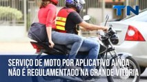 Serviço de moto por aplicativo ainda não é regulamentado na Grande Vitória