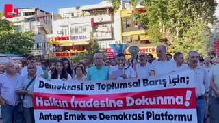 Antep'te Kayyım protestosu... 'Türkiye demokrasisine kurulan bir tuzak'