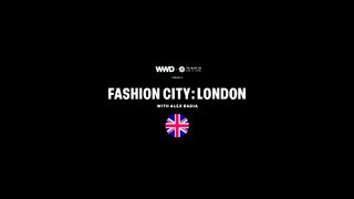 Fashion City: London with Alex Badia