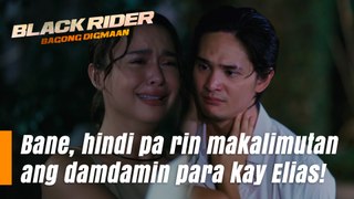 Black Rider: Bane, hindi pa rin makalimutan ang damdamin para kay Elias! (Episode 149)