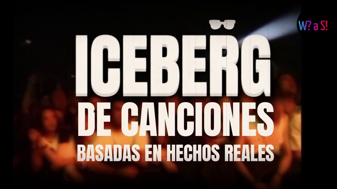 El Iceberg de canciones basadas en hechos reales