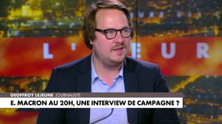 Geoffroy Lejeune : «Emmanuel Macron agite les peurs en permanence»