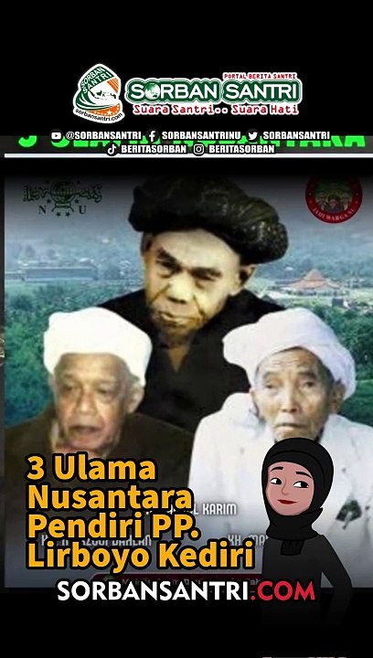 Mengenal 3 Ulama Nusantara Pendiri PP. Lirboyo Kediri